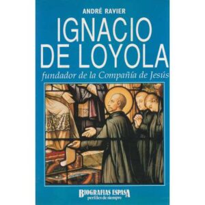 Ignacio de Loyola. Fundador de la Compañía de Jesús