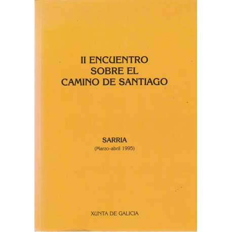 II Encuentro sobre el Camino de Santiago. Sarria, Marzo-Abril 1995