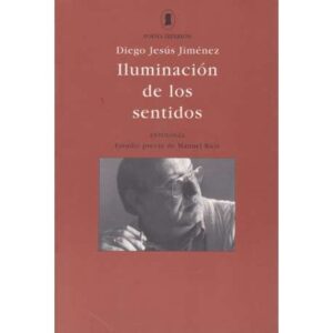 Iluminación de los sentidos. Antología