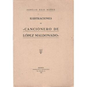 Ilustraciones al "Cancionero de López Maldonado"
