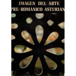 Imagen del Arte Pre-Románico asturiano