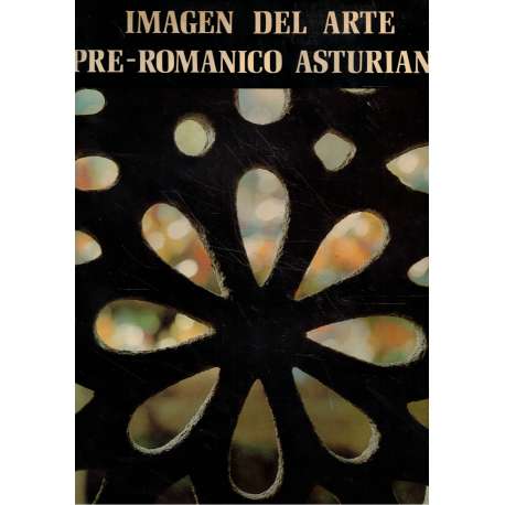 Imagen del Arte Pre-Románico asturiano