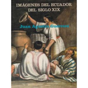 Imágenes del ecuador del Siglo XIX