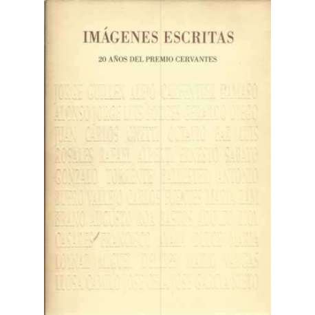 Imágenes escritas. 20 años del premio Cervantes