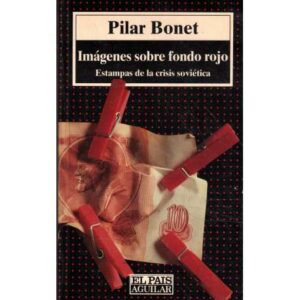 Imágenes sobre fondo rojo. Estampas de la crisis soviética