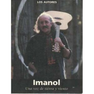 IMANOL. Una voz de tierra y viento