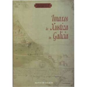 Imaxes da Xustiza en Galicia