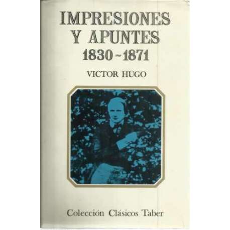 Impresiones y apuntes 1830-1871
