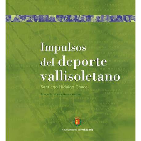 Impulsos del deporte vallisoletano