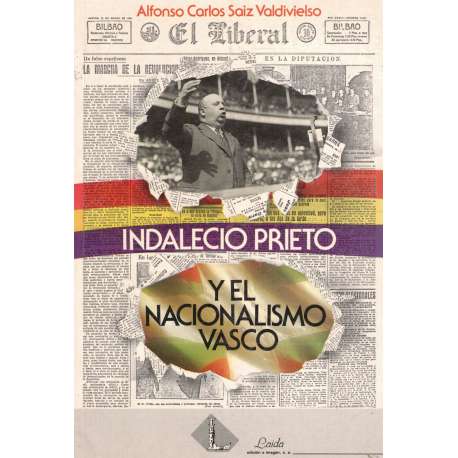 Indalecio Prieto y el Nacionalismo Vasco