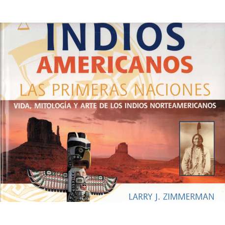 Indios americanos. Las primeras naciones