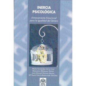 Inercia psicológica. Entrenamiento emocional para la igualdad de género