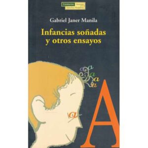 Infancias soñadas y otros ensayos