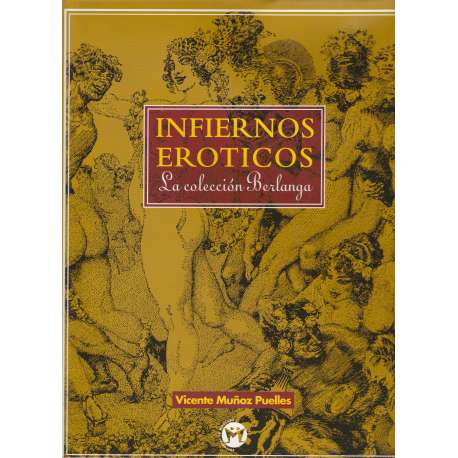 Infiernos eróticos. La colección Berlanga.