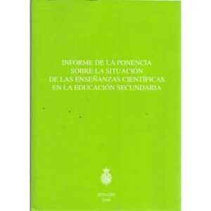 Informa de la ponencia sobre la situación de las enseñanzas científicas en la educación secundaria