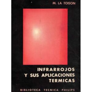 Infrarrojos y sus aplicaciones térmicas