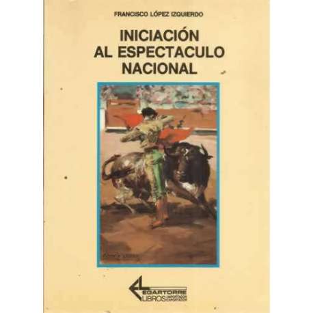 Iniciación al espectáculo nacional