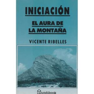 Iniciación. El aura de la montaña