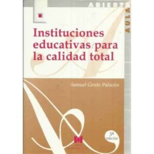 Instituciones educativas para la calidad total
