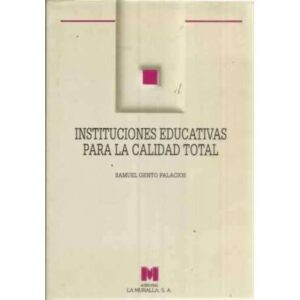 Instituciones educativas para la calidad total