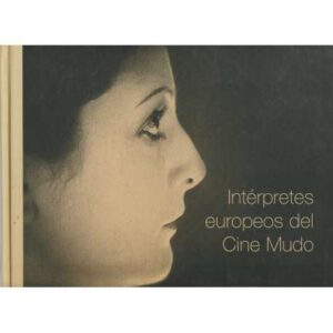 Intépretes europeos del Cine Mudo