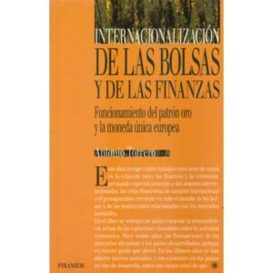 Internacionalización de las bolsas y de las finanzas. Funcionamiento del patrón oro y la moneda única europea