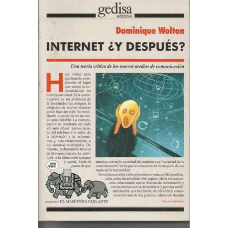 Internet ¿ Y después?. Una teoría crítica de los nuevos medios de comunicación