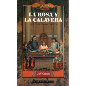 Interregno. Vol. 4: La rosa y la calavera