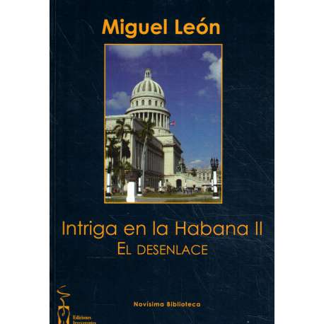 Intriga en la Habana II. El desenlace