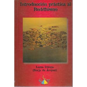 Introdcción práctica al Buddhismo