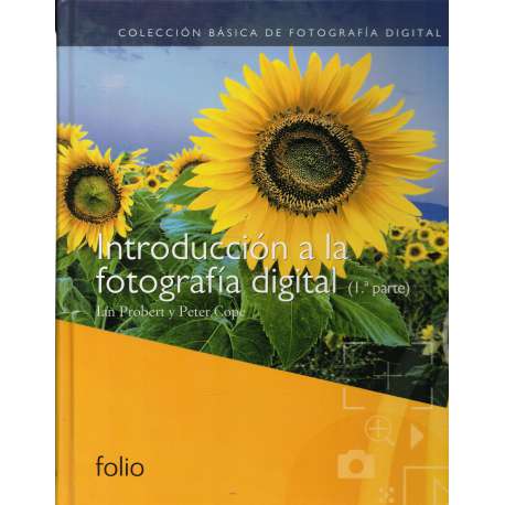 Introducción a la fotografía digital. 2 Tomos