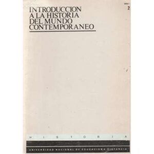 Introducción a la historia del mundo contemporáneo. Tomo 2