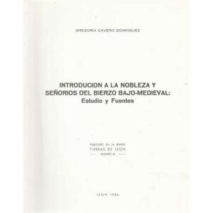 Introducción a la Nobleza y Señoríos del Bierzo Bajo-Medieval: Estudio y fuentes
