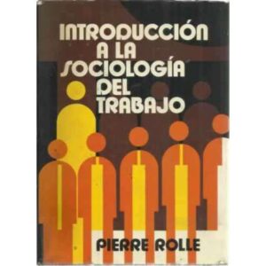 Introducción a la sociología del trabajo