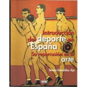 INTRODUCCIÓN DEL DEPORTE EN ESPAÑA. SU REPERCUSIÓN EN EL ARTE