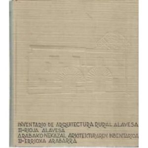 Inventario de arquitectura rural alavesa. 2 tomos