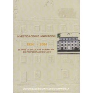 Investigación e innovación 1954-2004