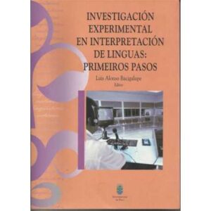 Investigación experimental en interpretación de linguas: pimeiros pasos