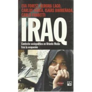 IRAQ. Contextos sociopolíticos en Oriente Medio tras la ocupación