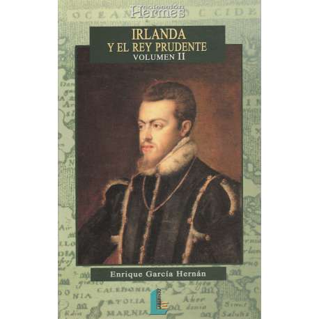 Irlanda y el Rey Prudente. Volumen II