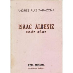 Isaac Albeniz. España soñada