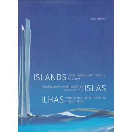 Islas. Arquitectura contemporánea sobre el agua