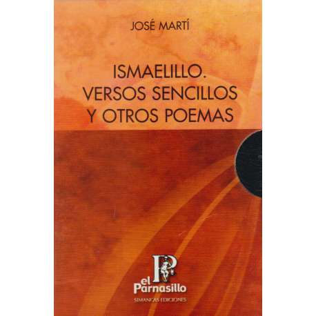 Ismaelillo. Versos sencillos y otros poemas. 2 Tomos