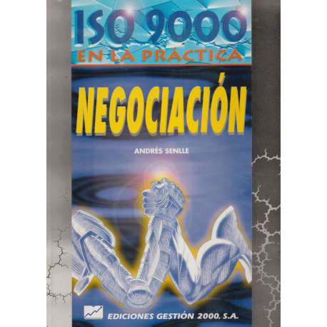ISO 9000 en la práctica. Negociación