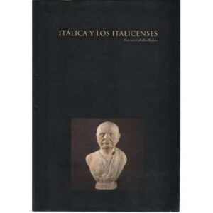 Itálica y los italicenses