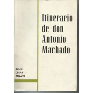 Itinerario de don Antonio Machado