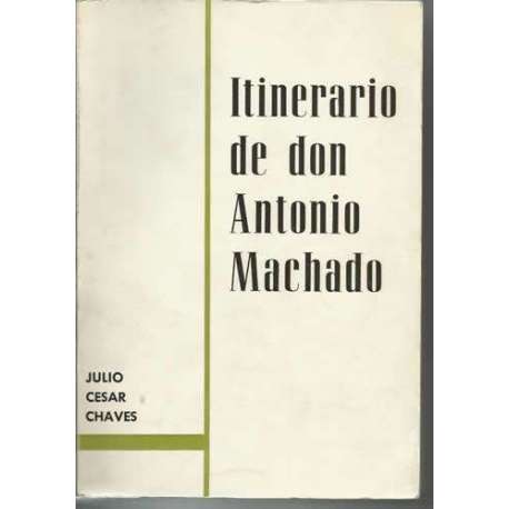 Itinerario de don Antonio Machado