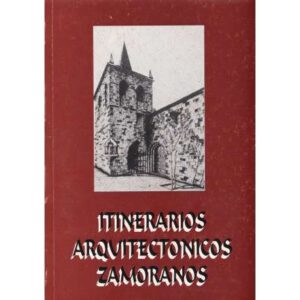 Itinerarios arquitectónicos zamoranos