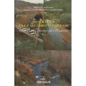 ITINERARIOS EN LA ALCARRIA CONQUENSE. Mountain Bike / Senderismo / Piragüismo