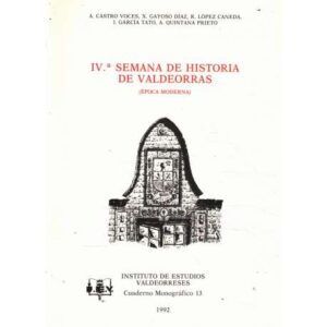 IV ª Semana de Historia de Valdeorras. Época moderna